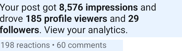 LinkedIn notification: a post got 8,576 impressions and drove 185 profile viewers and 29 followers, with 198 reactions and 60 comments